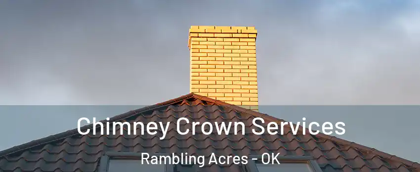 Chimney Crown Services Rambling Acres - OK