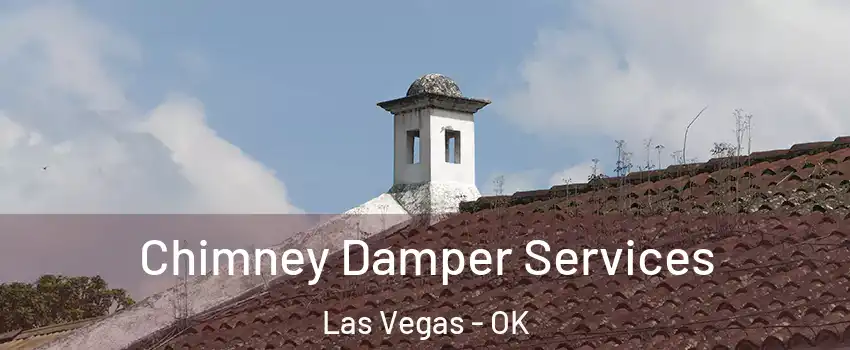 Chimney Damper Services Las Vegas - OK