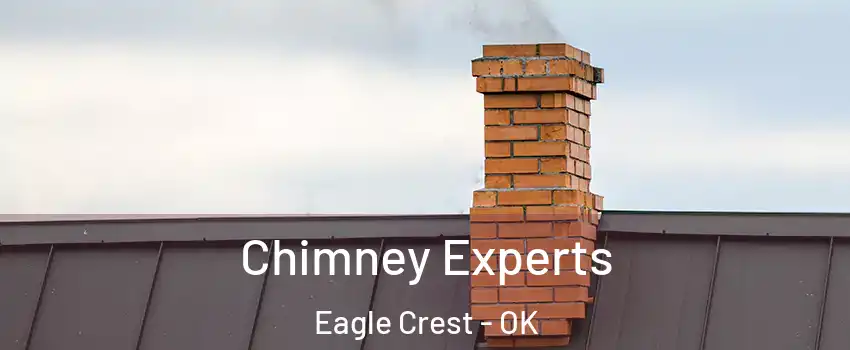 Chimney Experts Eagle Crest - OK