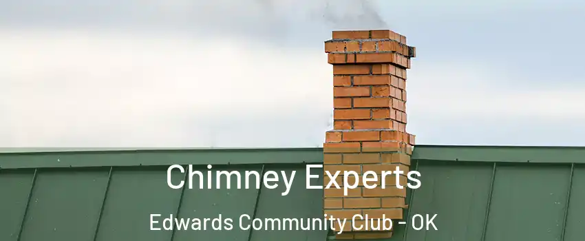 Chimney Experts Edwards Community Club - OK
