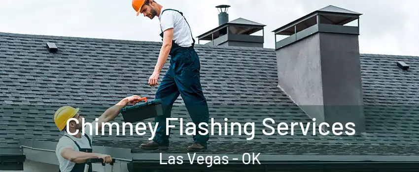 Chimney Flashing Services Las Vegas - OK