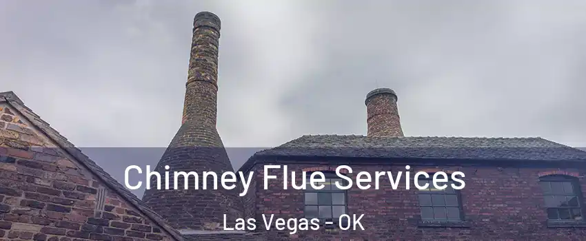 Chimney Flue Services Las Vegas - OK