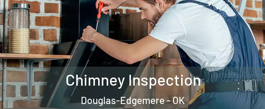 Chimney Inspection Douglas-Edgemere - OK