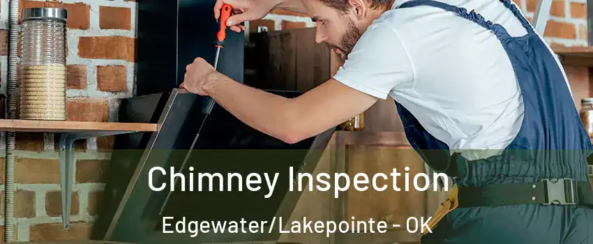 Chimney Inspection Edgewater/Lakepointe - OK