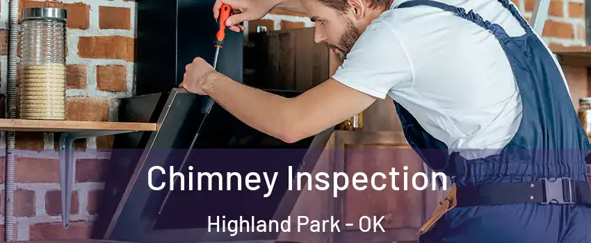 Chimney Inspection Highland Park - OK