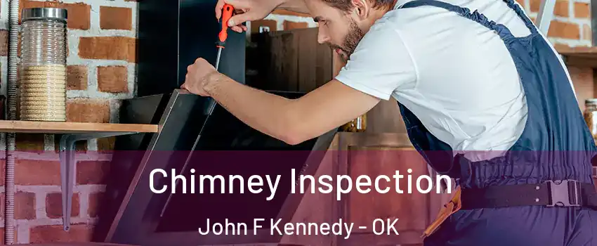 Chimney Inspection John F Kennedy - OK