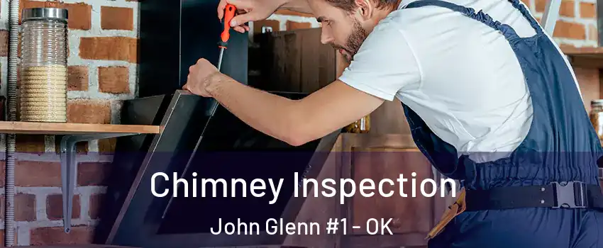Chimney Inspection John Glenn #1 - OK