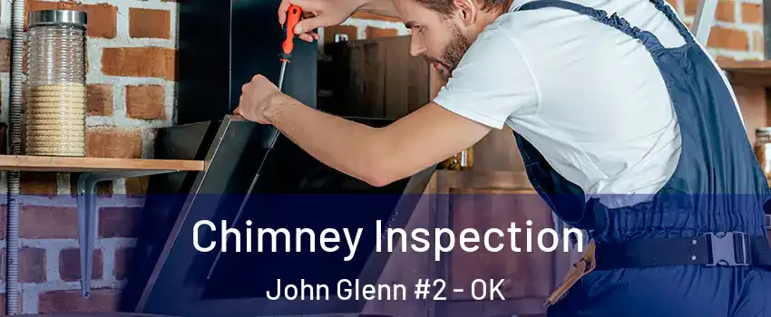 Chimney Inspection John Glenn #2 - OK