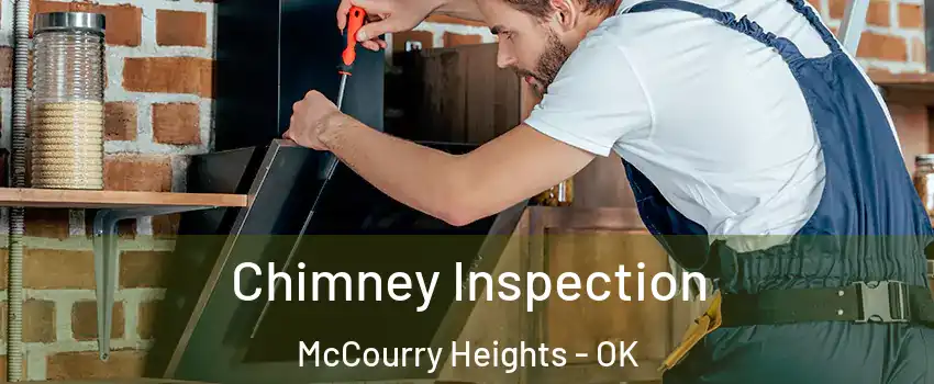 Chimney Inspection McCourry Heights - OK