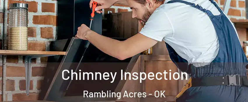 Chimney Inspection Rambling Acres - OK