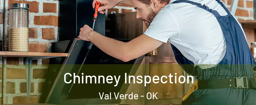 Chimney Inspection Val Verde - OK