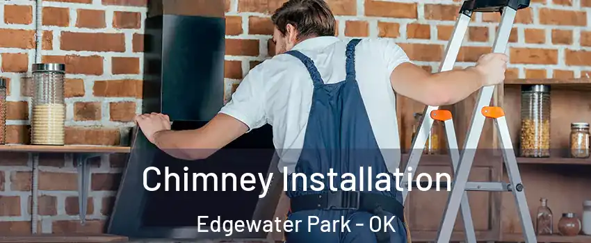 Chimney Installation Edgewater Park - OK