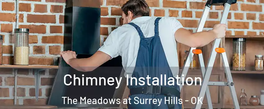 Chimney Installation The Meadows at Surrey Hills - OK
