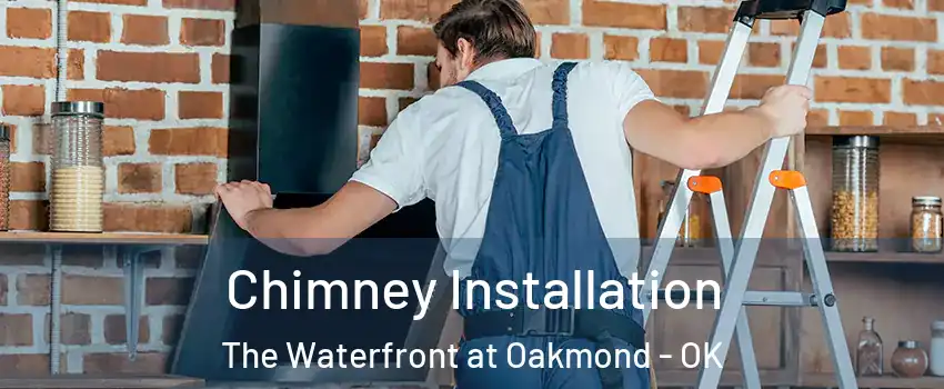 Chimney Installation The Waterfront at Oakmond - OK
