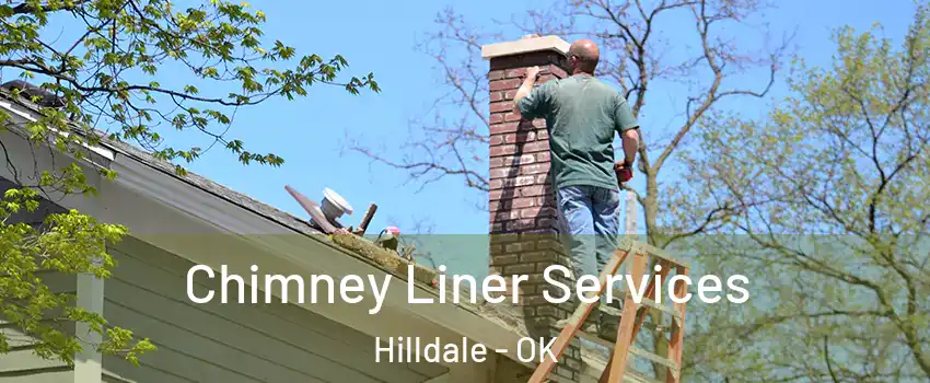 Chimney Liner Services Hilldale - OK