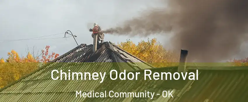 Chimney Odor Removal Medical Community - OK