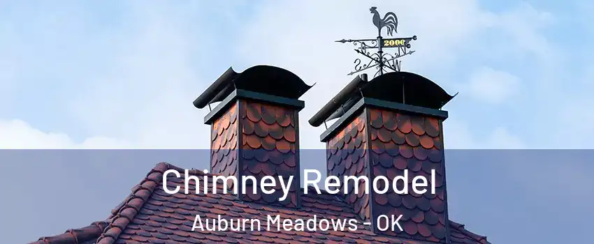 Chimney Remodel Auburn Meadows - OK