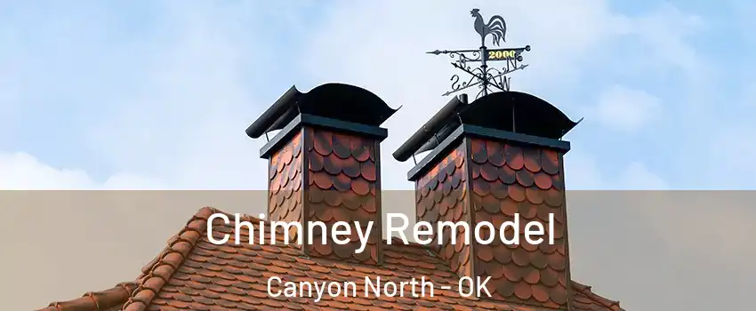 Chimney Remodel Canyon North - OK