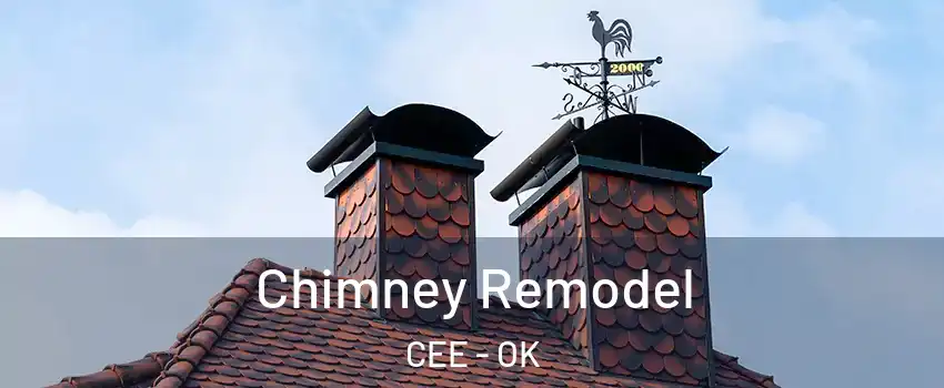 Chimney Remodel CEE - OK