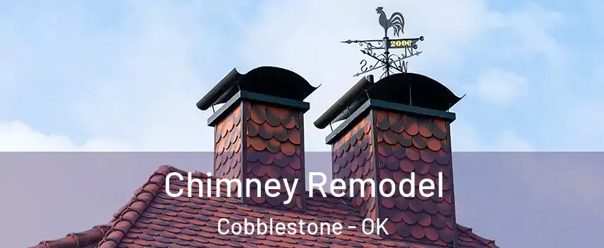 Chimney Remodel Cobblestone - OK