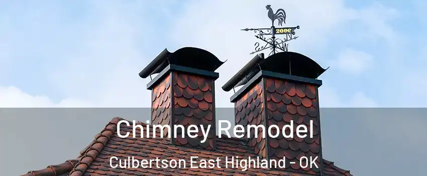 Chimney Remodel Culbertson East Highland - OK