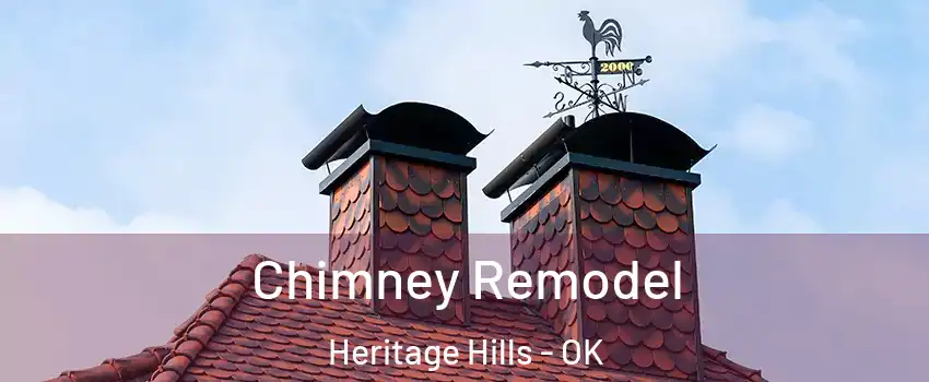 Chimney Remodel Heritage Hills - OK