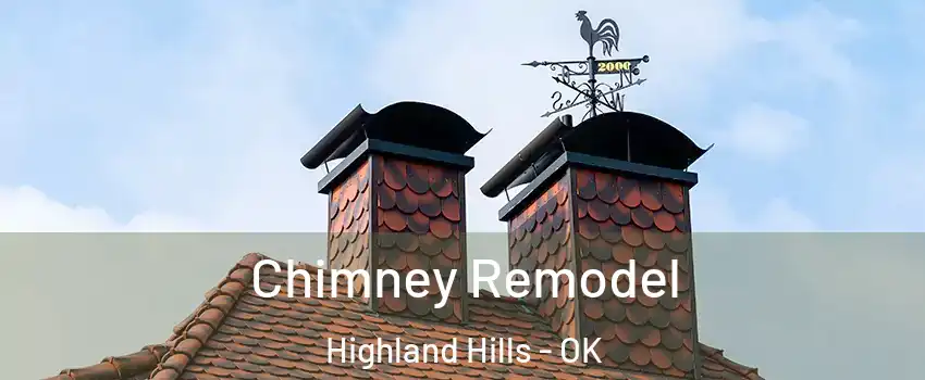 Chimney Remodel Highland Hills - OK