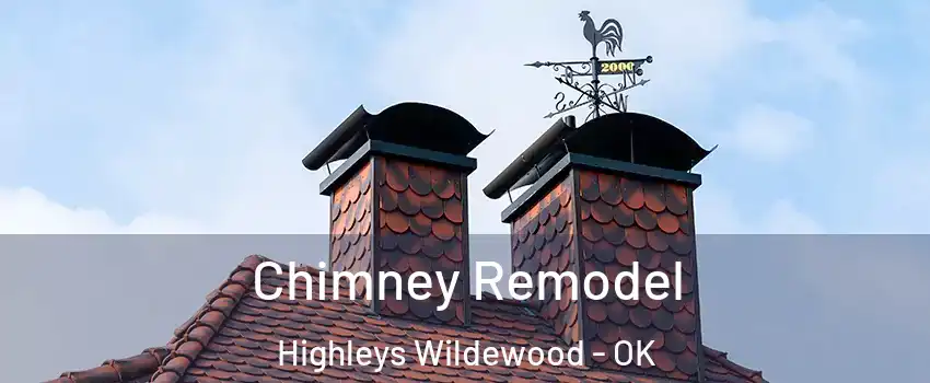 Chimney Remodel Highleys Wildewood - OK