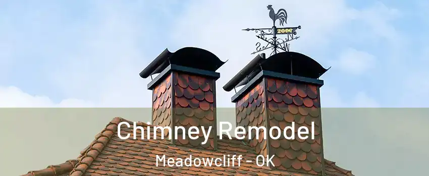 Chimney Remodel Meadowcliff - OK