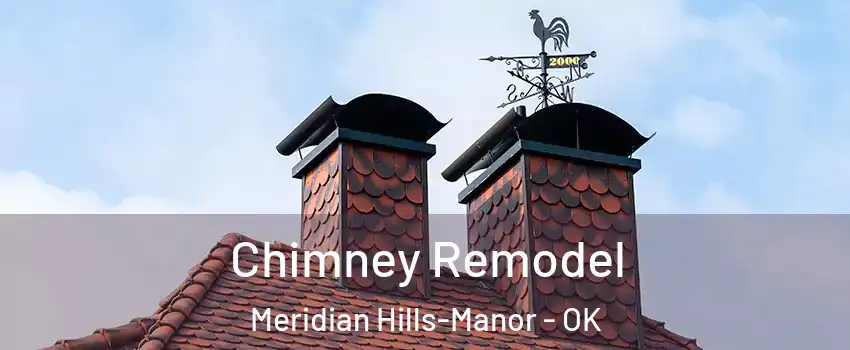Chimney Remodel Meridian Hills-Manor - OK