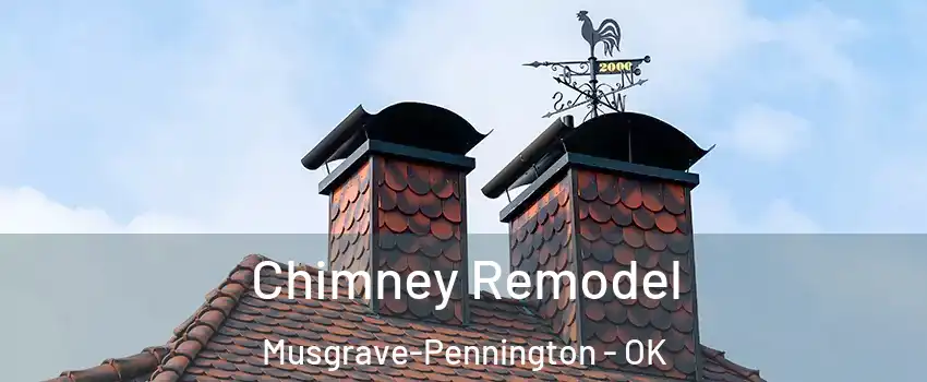 Chimney Remodel Musgrave-Pennington - OK