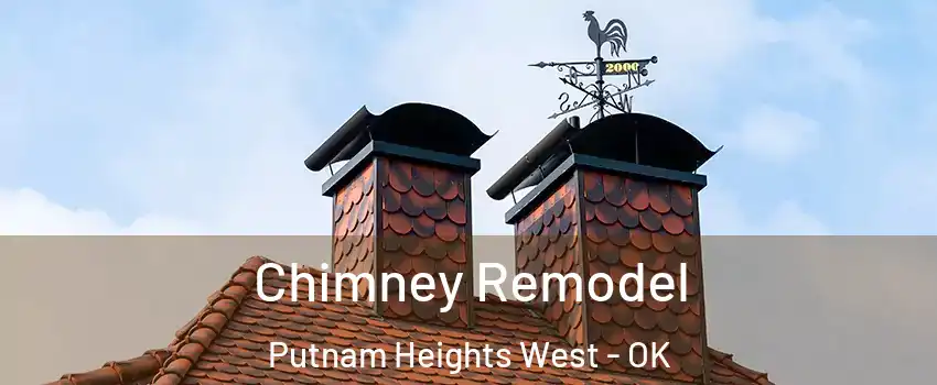 Chimney Remodel Putnam Heights West - OK