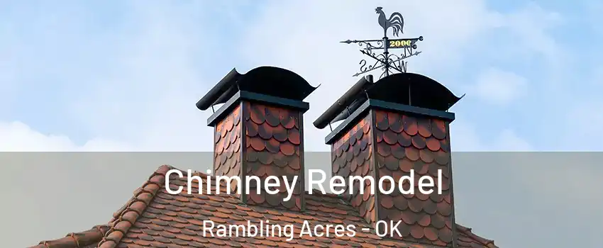 Chimney Remodel Rambling Acres - OK