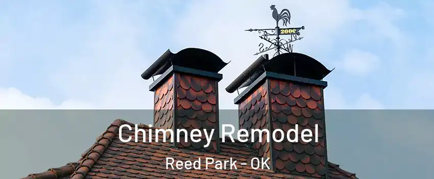 Chimney Remodel Reed Park - OK