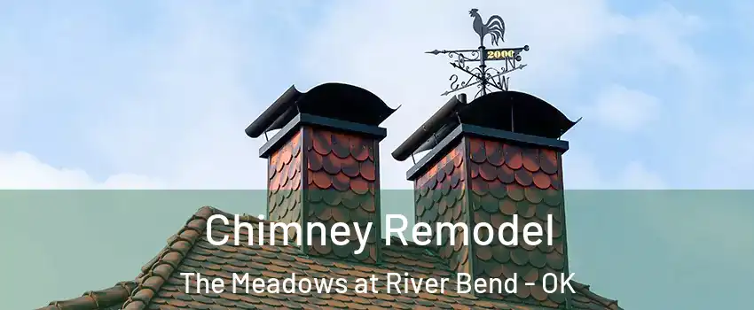 Chimney Remodel The Meadows at River Bend - OK