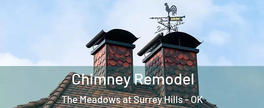 Chimney Remodel The Meadows at Surrey Hills - OK