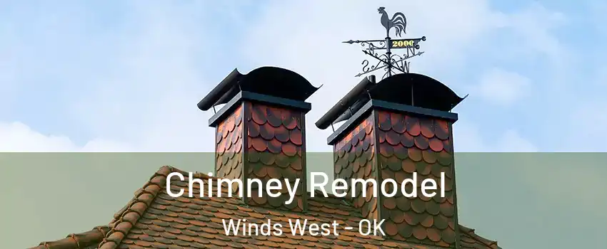 Chimney Remodel Winds West - OK