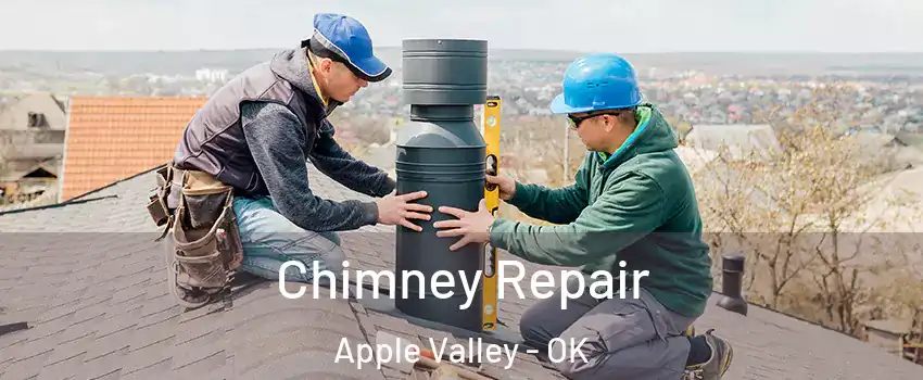 Chimney Repair Apple Valley - OK