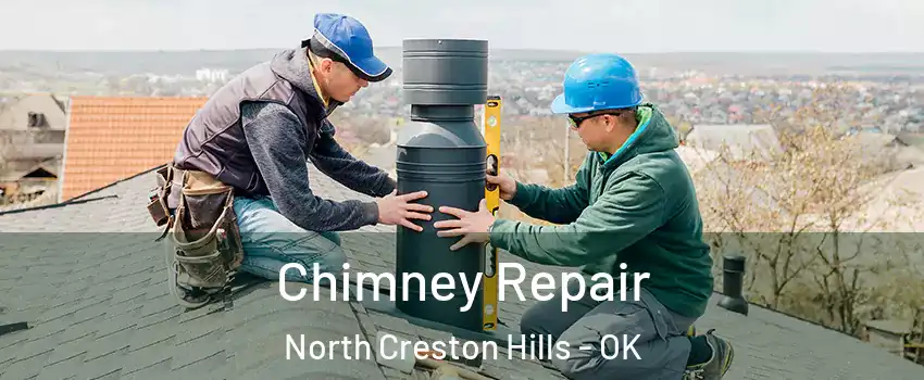 Chimney Repair North Creston Hills - OK