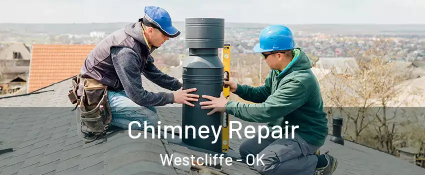 Chimney Repair Westcliffe - OK