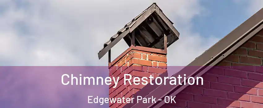 Chimney Restoration Edgewater Park - OK