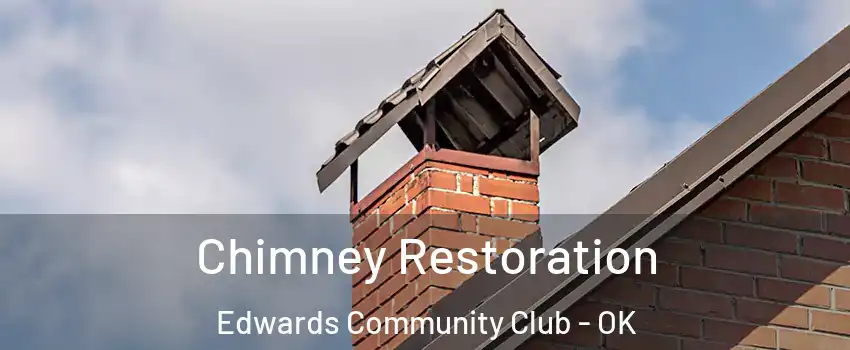 Chimney Restoration Edwards Community Club - OK