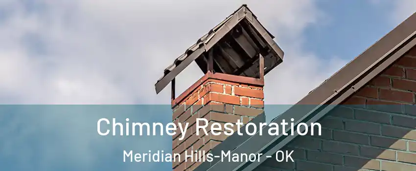 Chimney Restoration Meridian Hills-Manor - OK