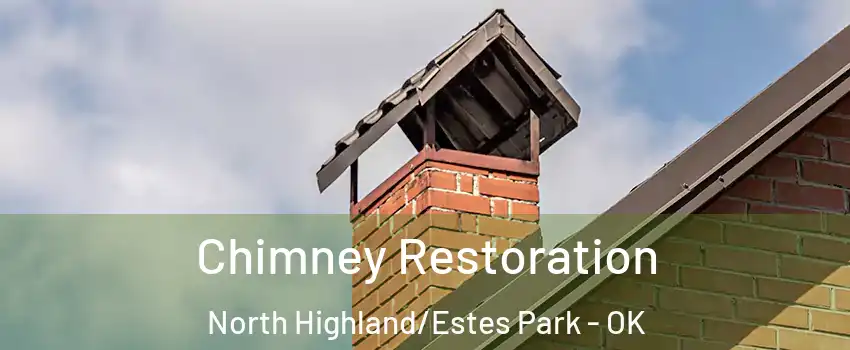 Chimney Restoration North Highland/Estes Park - OK
