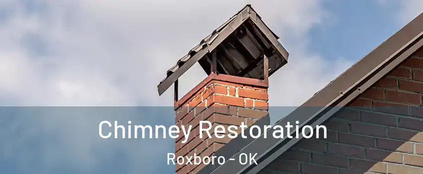 Chimney Restoration Roxboro - OK