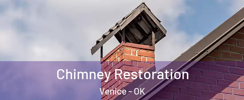 Chimney Restoration Venice - OK