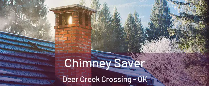Chimney Saver Deer Creek Crossing - OK