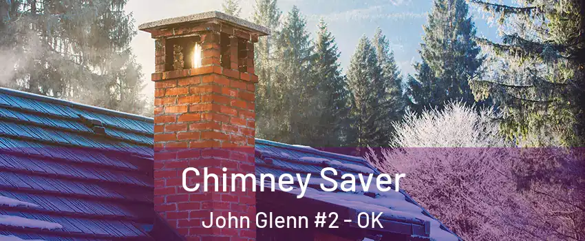 Chimney Saver John Glenn #2 - OK