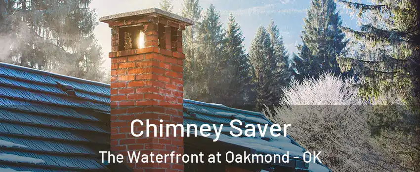 Chimney Saver The Waterfront at Oakmond - OK
