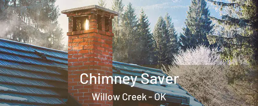 Chimney Saver Willow Creek - OK